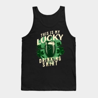 My lucky drinking shirt Tank Top